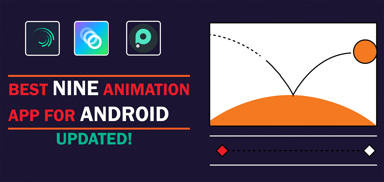 Best 9 Animation Apps For Android[UPDATED]